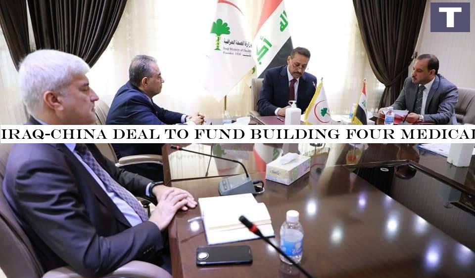 Iraq-China deal to fund building four medical cities and 15 hospitals