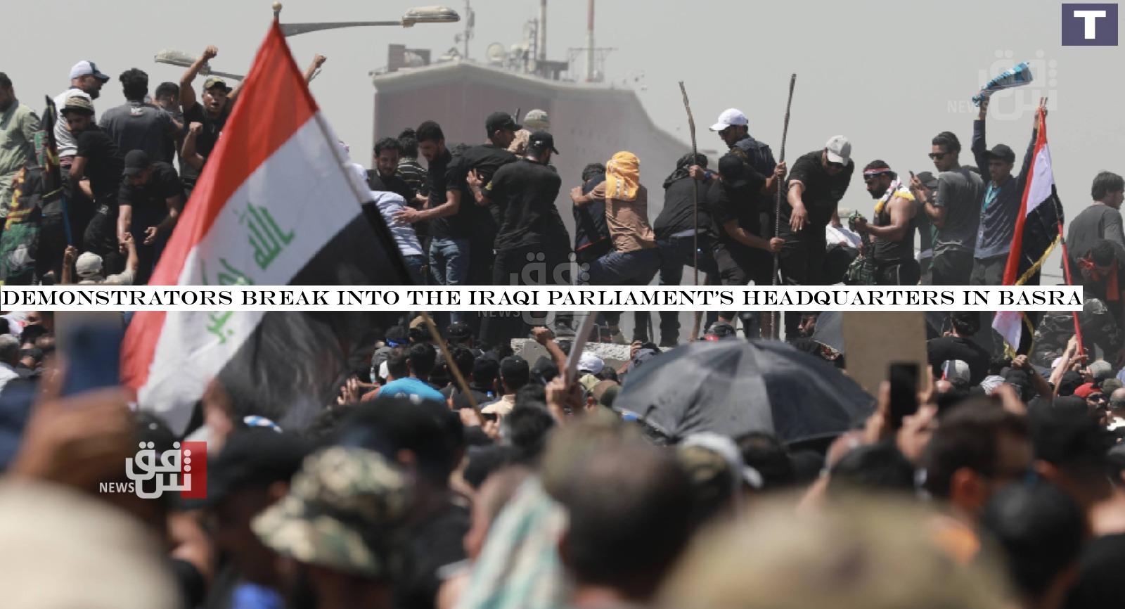 Demonstrators break into the Iraqi parliament's headquarters in Basra