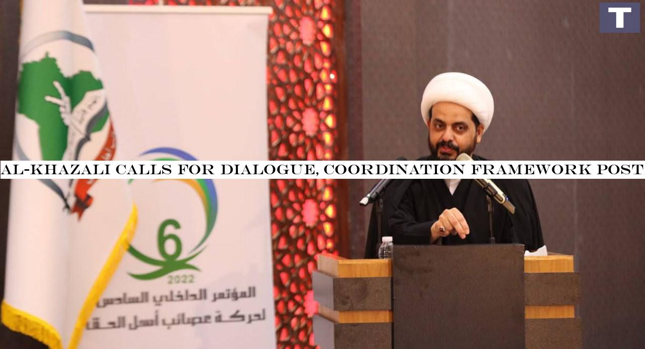 Al-Khazali calls for dialogue, Coordination Framework postpones counter-demonstration