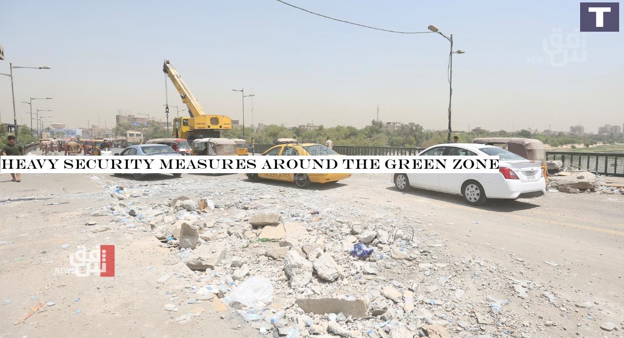 Heavy security measures around the Green Zone