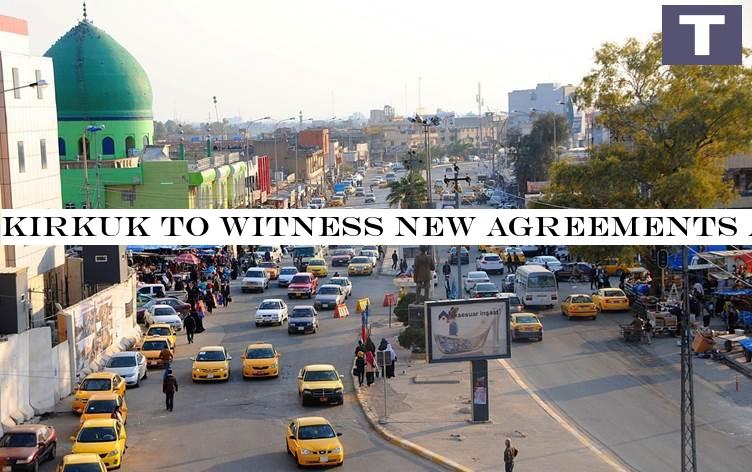 Kirkuk to witness new agreements after forming the new government, source