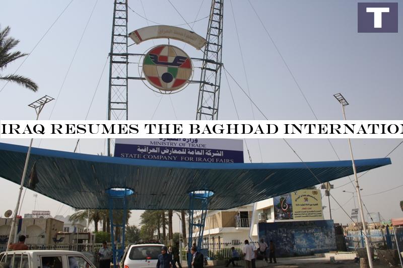 Iraq resumes the Baghdad International Fair in its 46th session