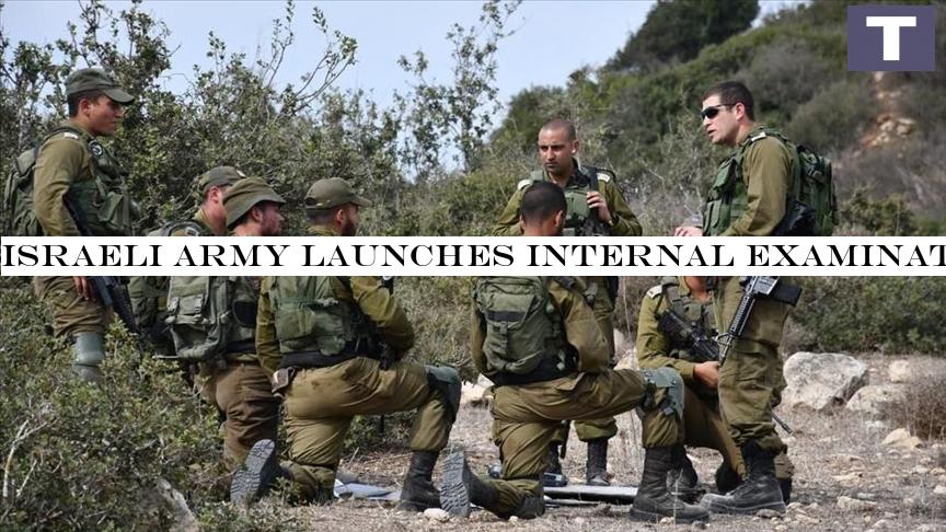 Israeli army launches internal investigations into preceding failures before Oct. 7th Hamas attack