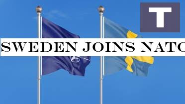 Sweden joins NATO: A historic shift from neutrality