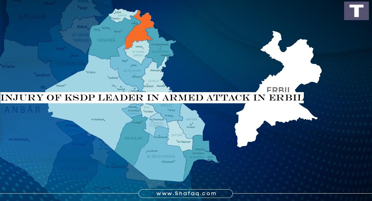 Injury of KSDP leader in armed attack in Erbil